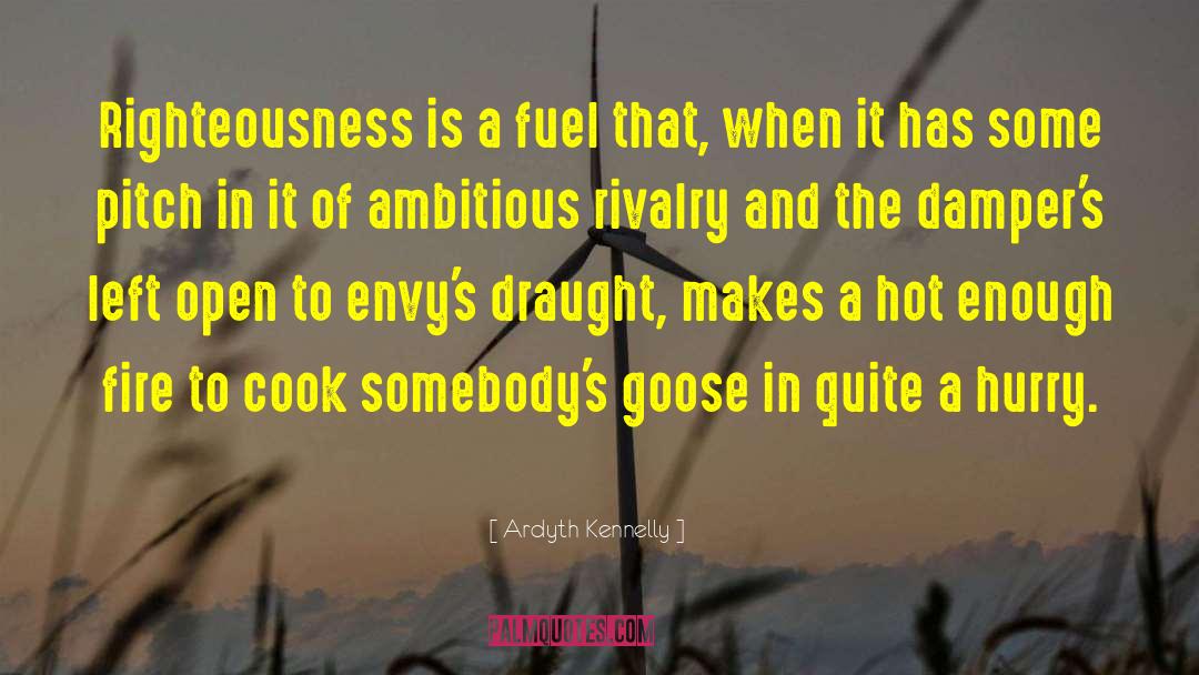 Draught Burner quotes by Ardyth Kennelly