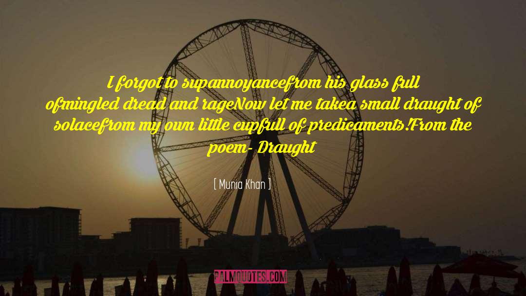 Draught quotes by Munia Khan