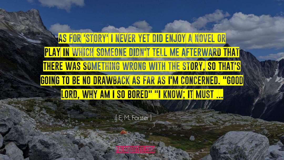 Drawback quotes by E. M. Forster