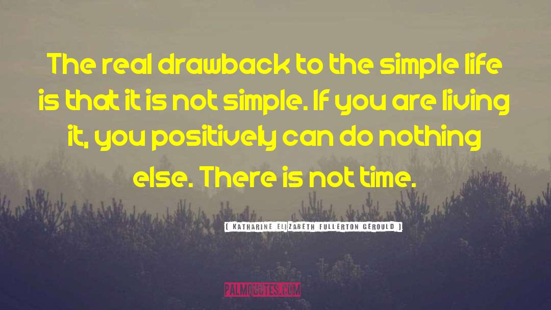 Drawback quotes by Katharine Elizabeth Fullerton Gerould