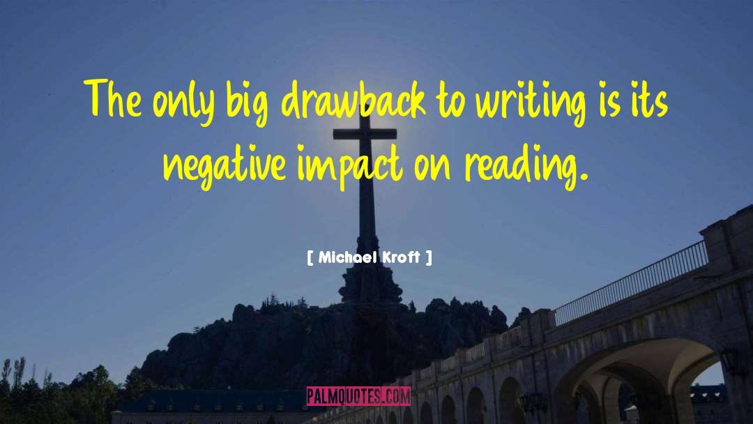 Drawback quotes by Michael Kroft