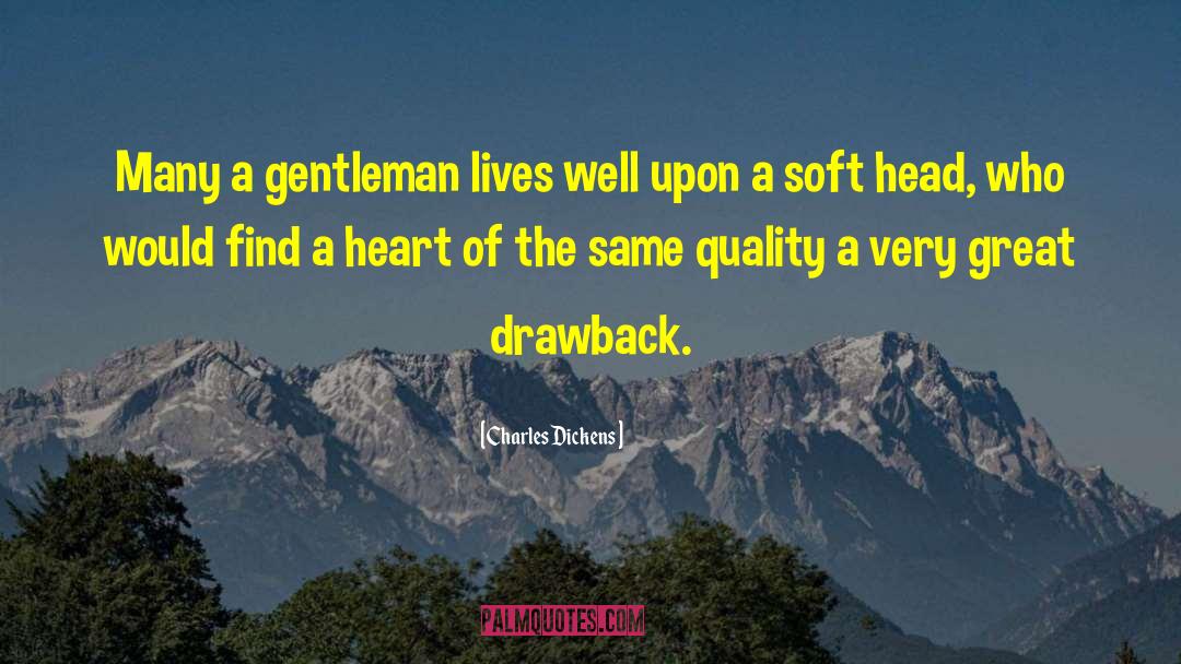 Drawback quotes by Charles Dickens