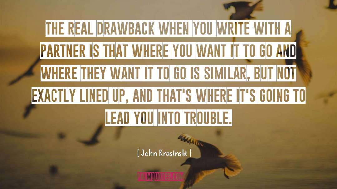 Drawback quotes by John Krasinski