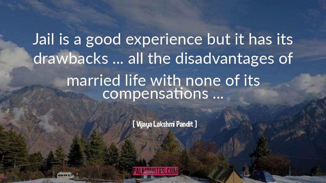 Drawbacks Antonym quotes by Vijaya Lakshmi Pandit