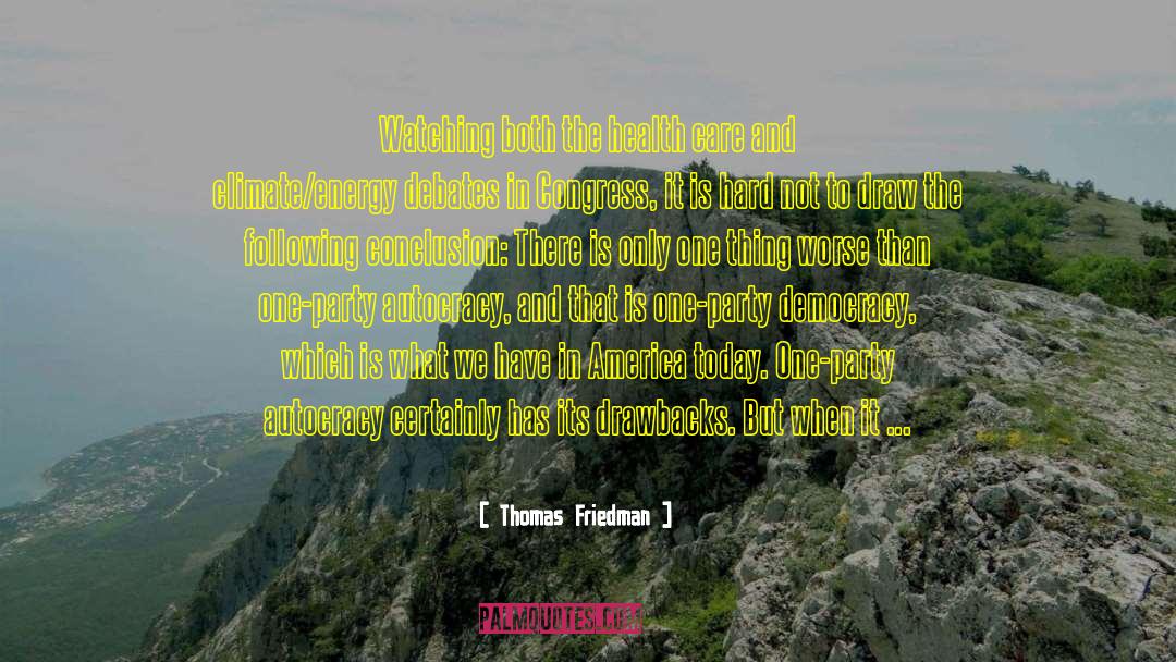 Drawbacks Antonym quotes by Thomas Friedman