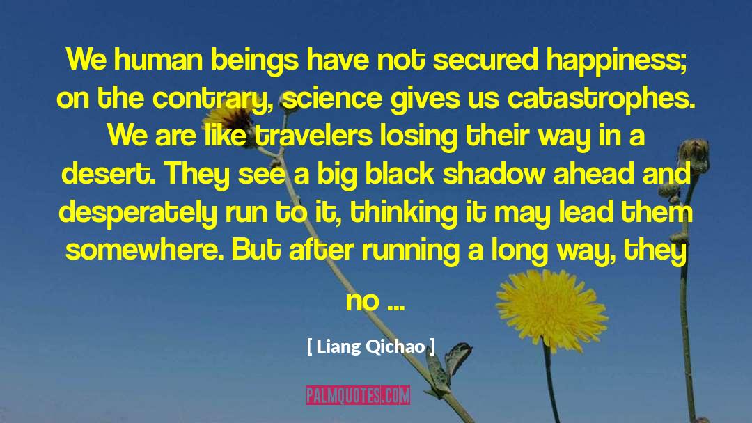 Drawbacks Of Technology quotes by Liang Qichao