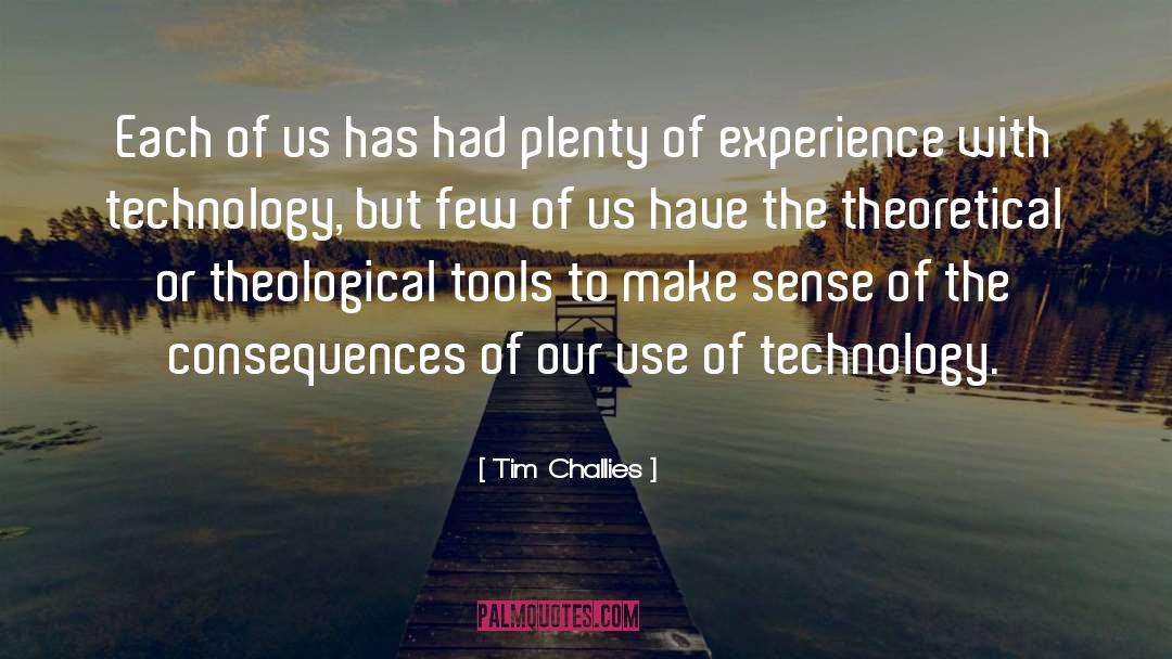 Drawbacks Of Technology quotes by Tim Challies