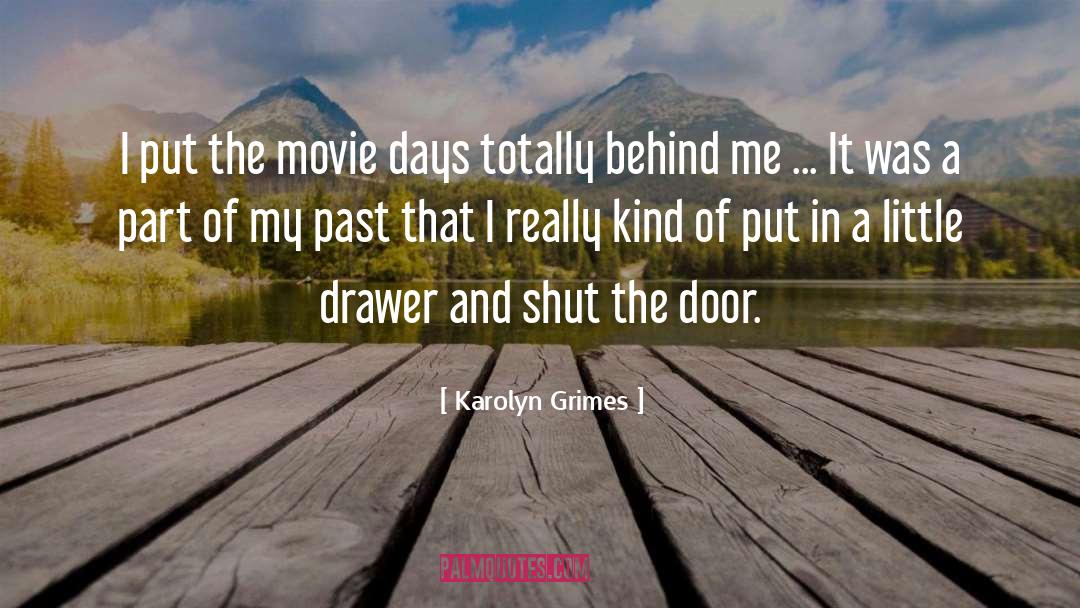 Drawer quotes by Karolyn Grimes