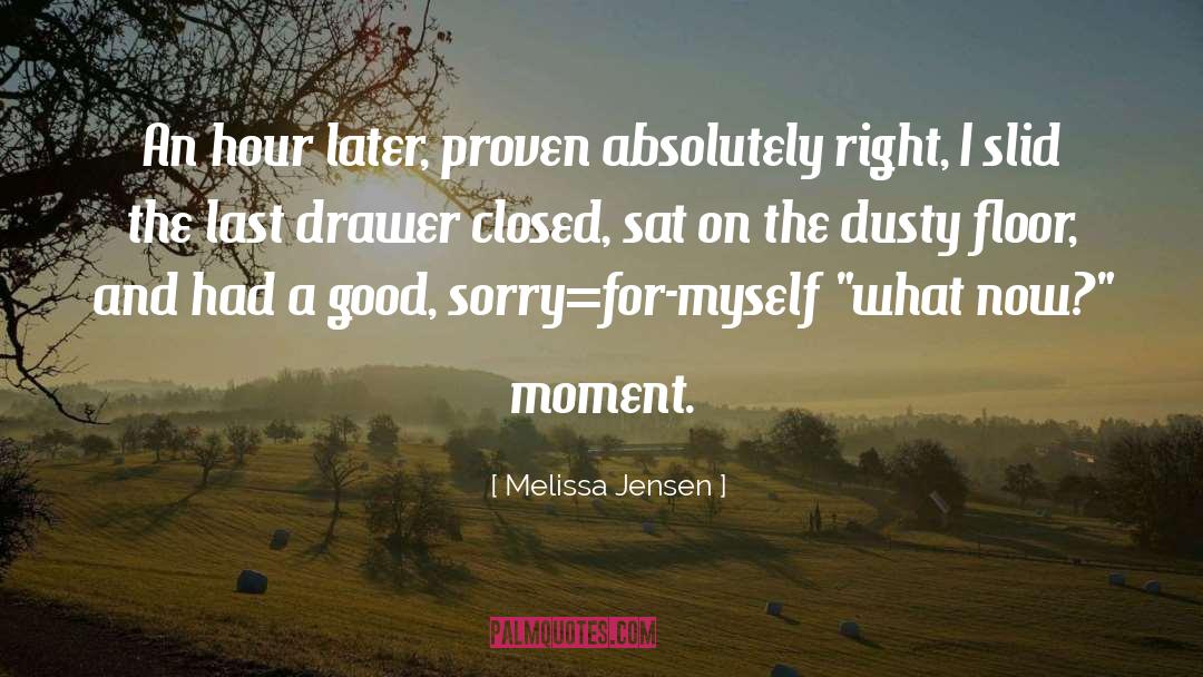 Drawer quotes by Melissa Jensen