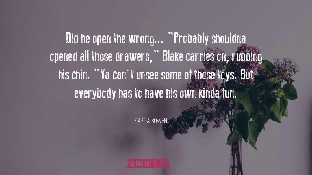 Drawers quotes by Sarina Bowen