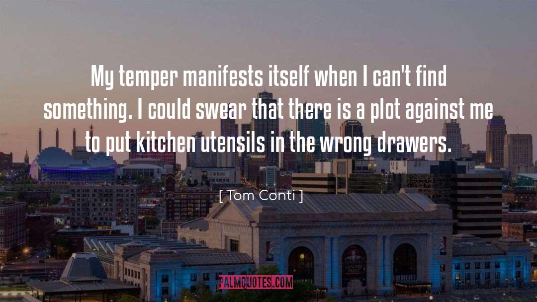 Drawers quotes by Tom Conti