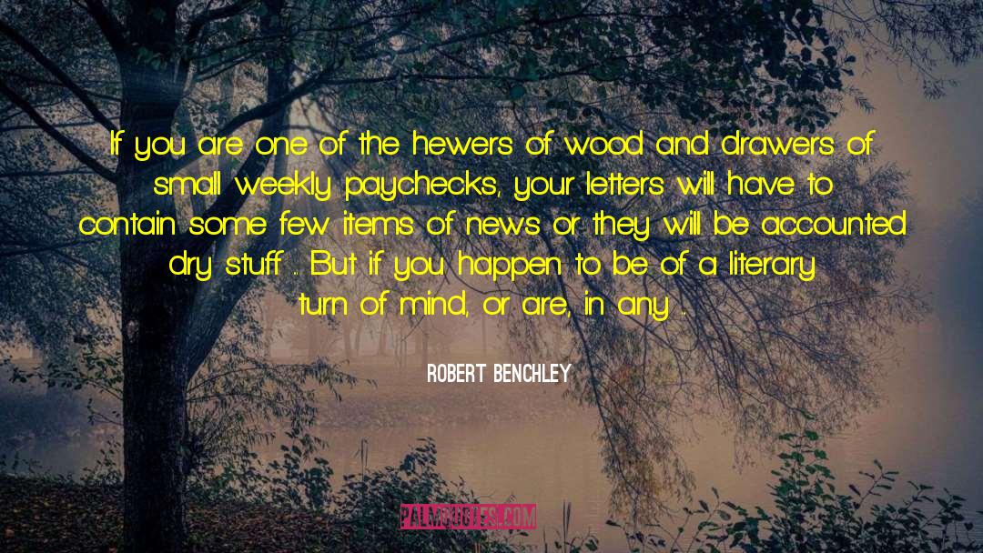 Drawers quotes by Robert Benchley