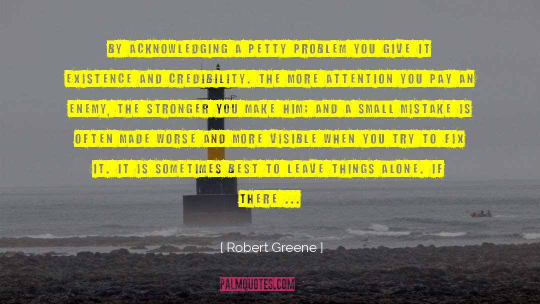Drawing Attention quotes by Robert Greene