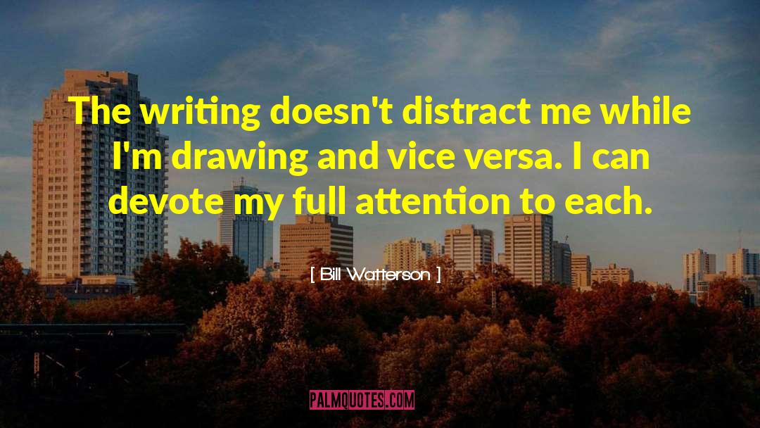 Drawing Attention quotes by Bill Watterson