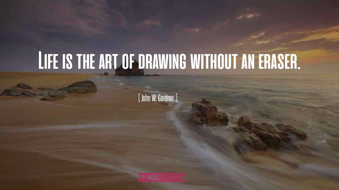 Drawing quotes by John W. Gardner