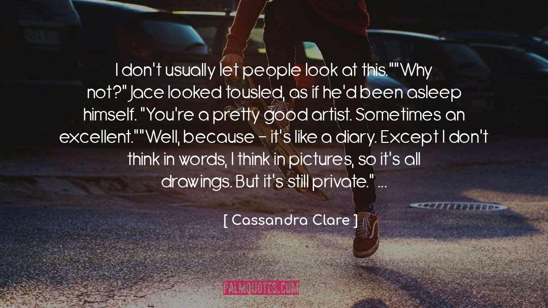 Drawings quotes by Cassandra Clare