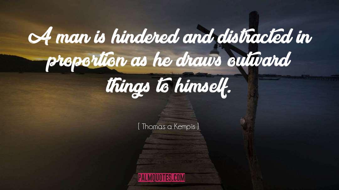 Draws quotes by Thomas A Kempis