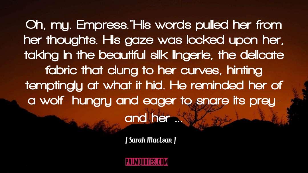 Dread Emperor Empress quotes by Sarah MacLean