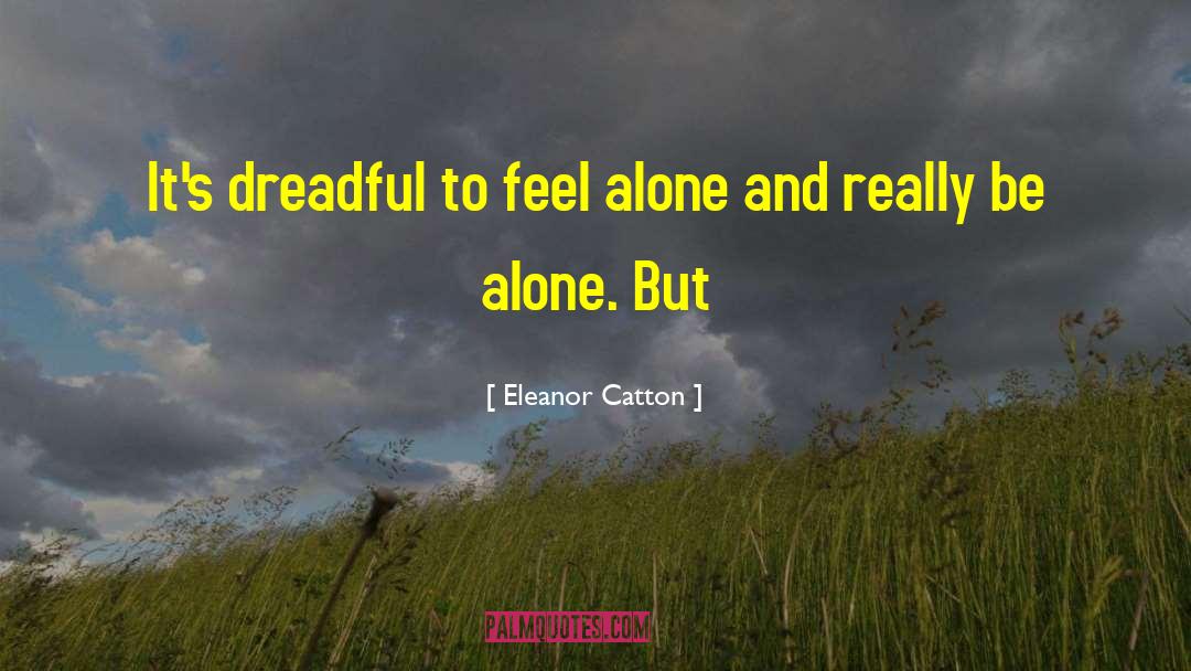 Dreadful quotes by Eleanor Catton