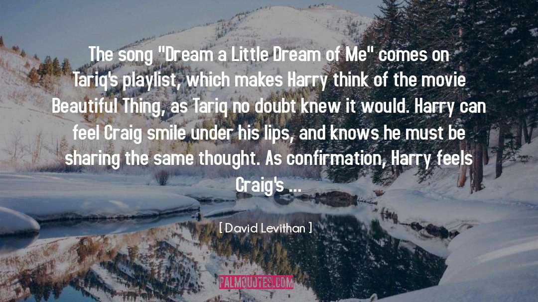 Dream A Little Dream quotes by David Levithan