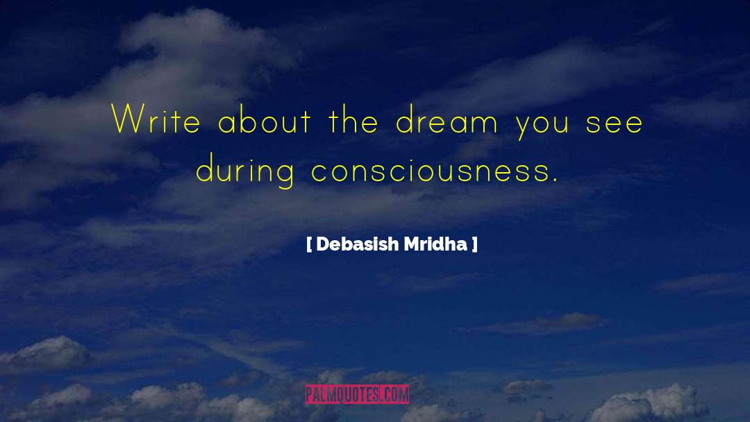 Dream Accomplished quotes by Debasish Mridha