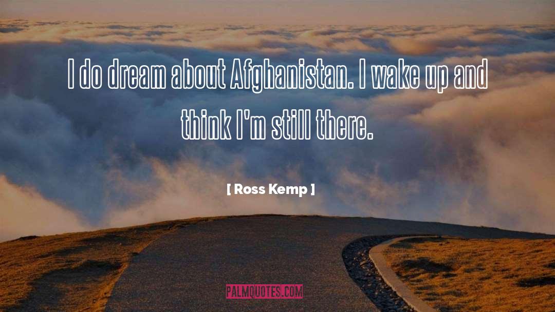 Dream And Build quotes by Ross Kemp