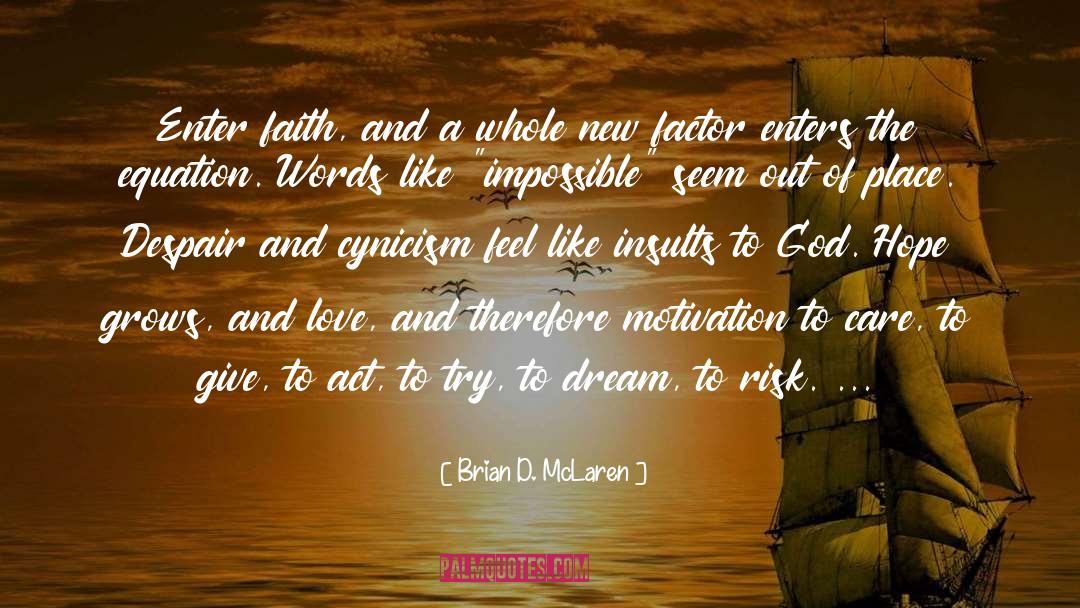 Dream And Build quotes by Brian D. McLaren