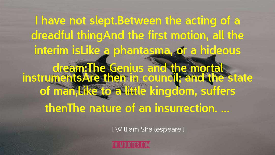 Dream And Build quotes by William Shakespeare