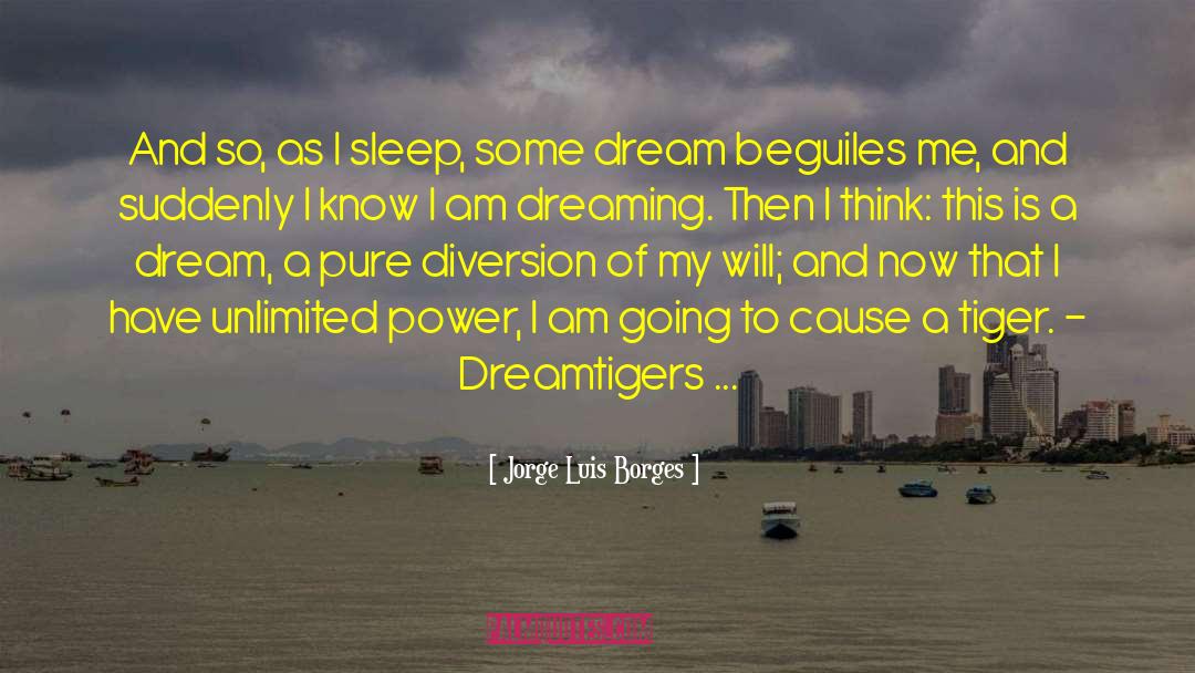 Dream And Reality quotes by Jorge Luis Borges