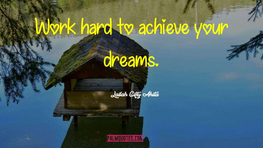 Dream Big Big quotes by Lailah Gifty Akita