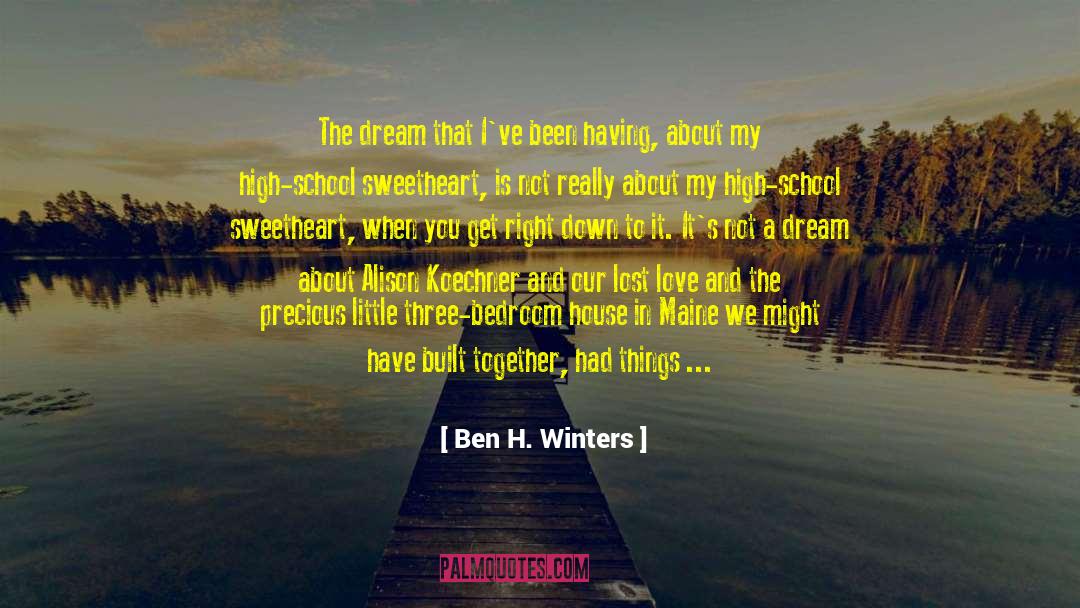 Dream Bravely quotes by Ben H. Winters