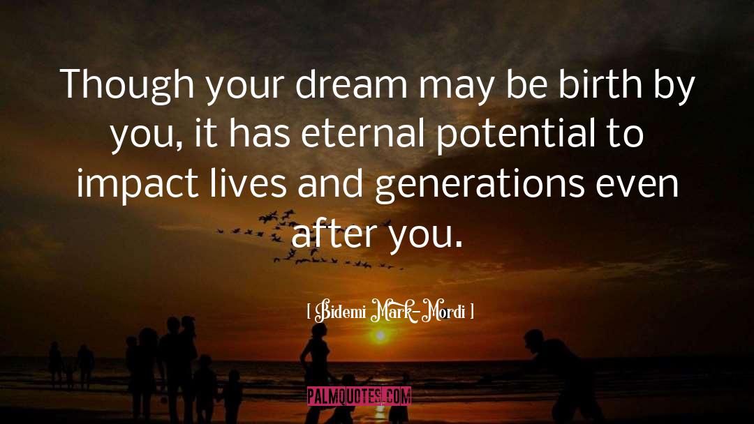 Dream Bravely quotes by Bidemi Mark-Mordi