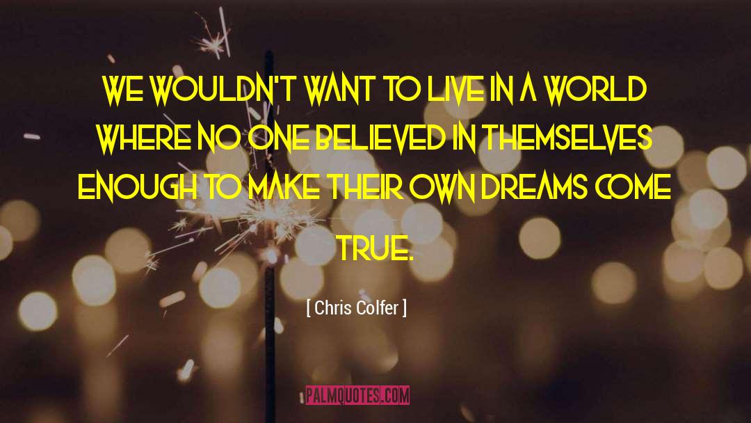 Dream Catcher 3 quotes by Chris Colfer