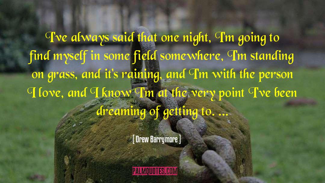 Dream Catcher 3 quotes by Drew Barrymore