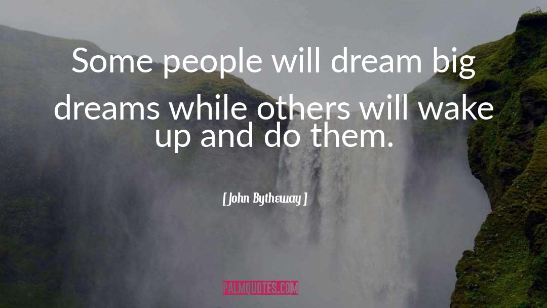 Dream Catcher quotes by John Bytheway