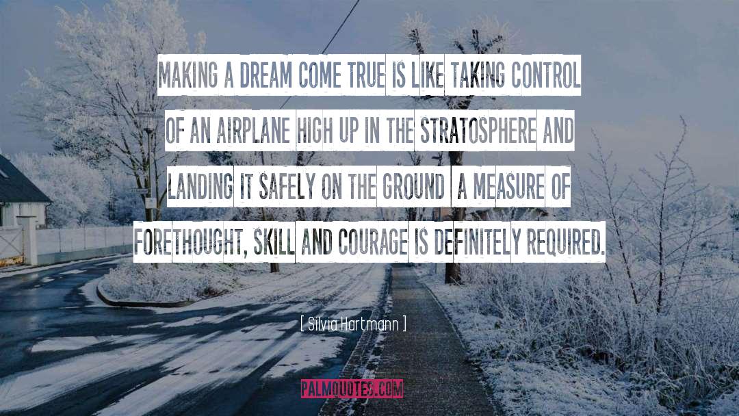 Dream Come True quotes by Silvia Hartmann
