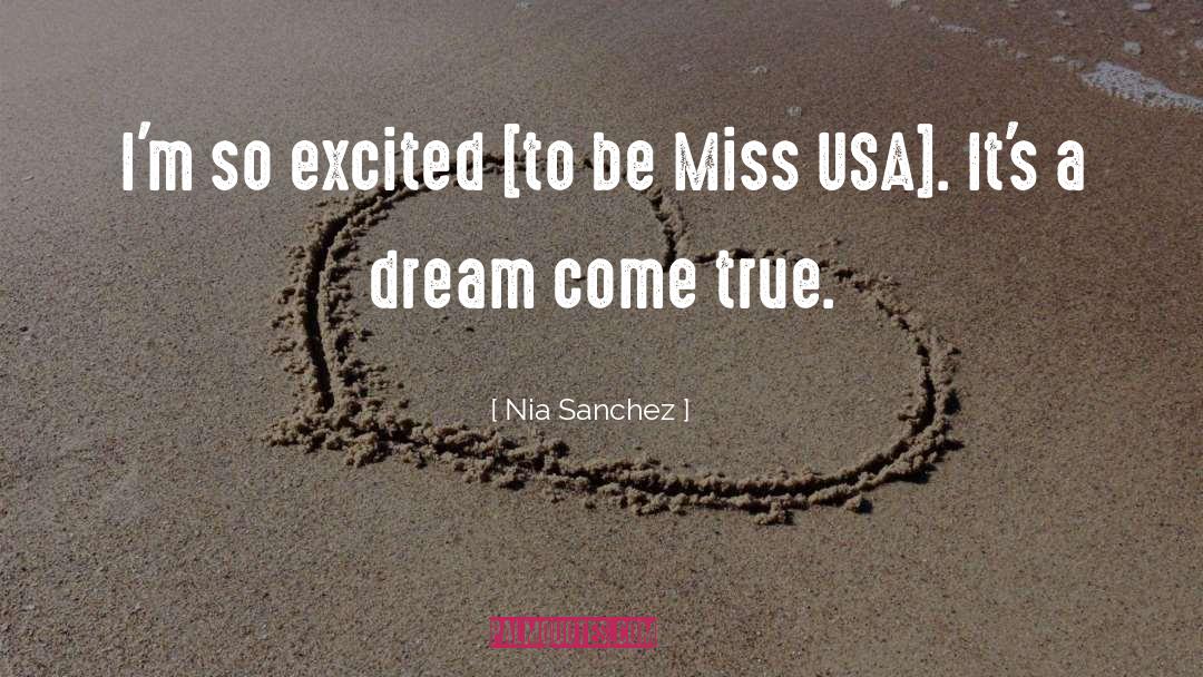 Dream Come True quotes by Nia Sanchez