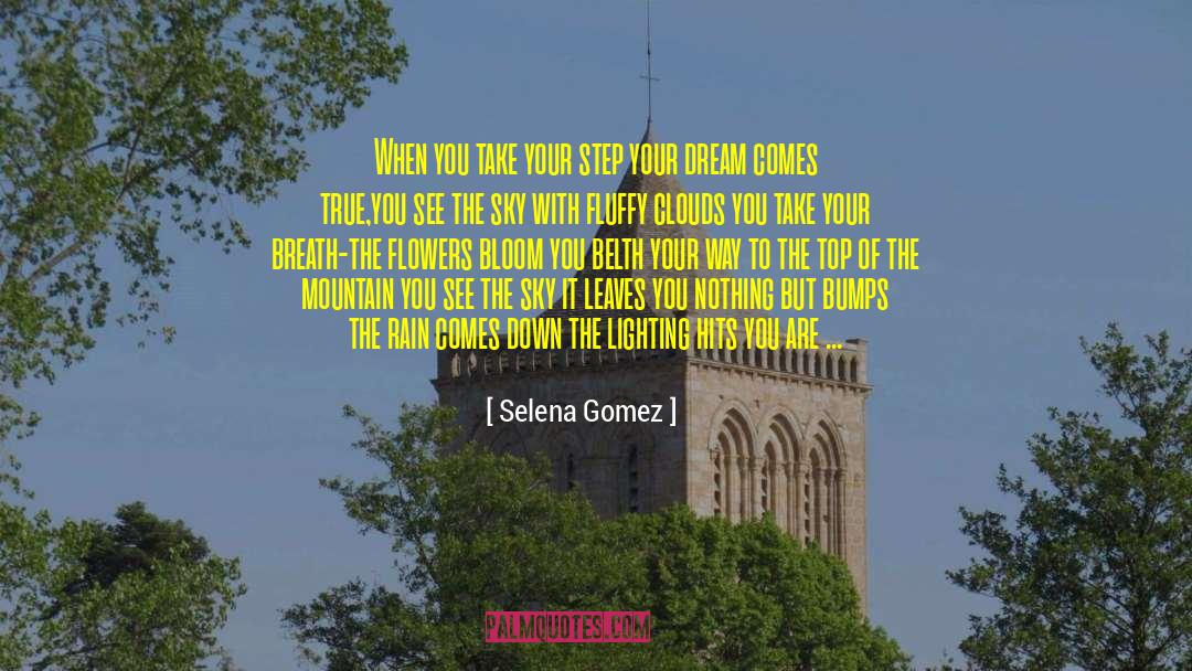 Dream Comes True quotes by Selena Gomez