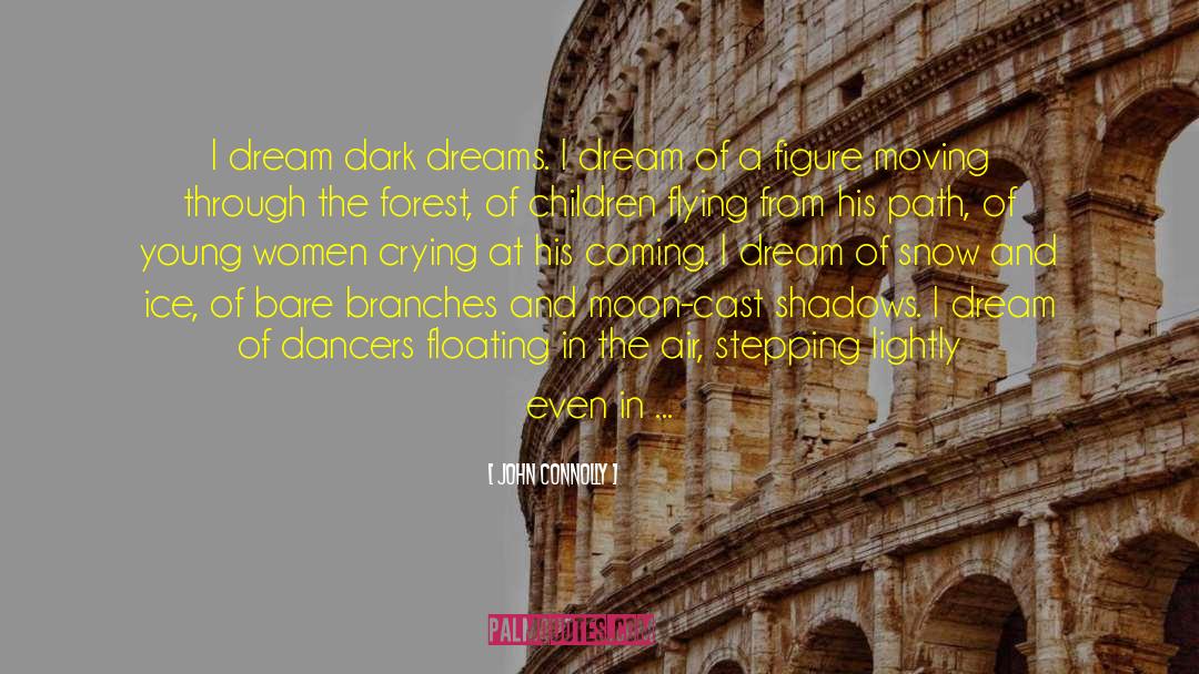 Dream Demetrius quotes by John Connolly