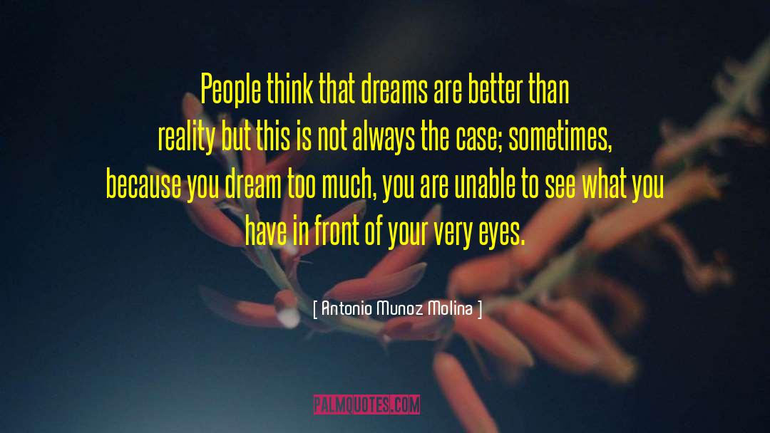 Dream Education quotes by Antonio Munoz Molina