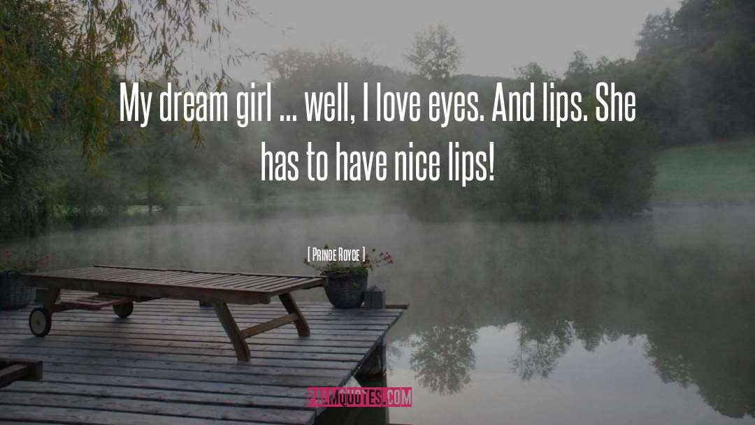 Dream Girl quotes by Prince Royce