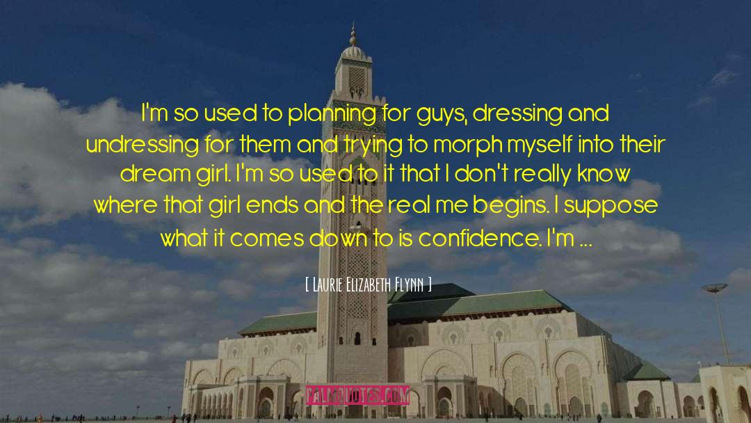 Dream Girl quotes by Laurie Elizabeth Flynn