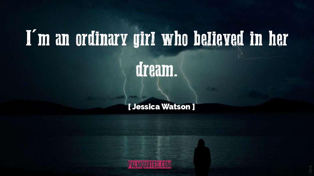Dream Girl quotes by Jessica Watson