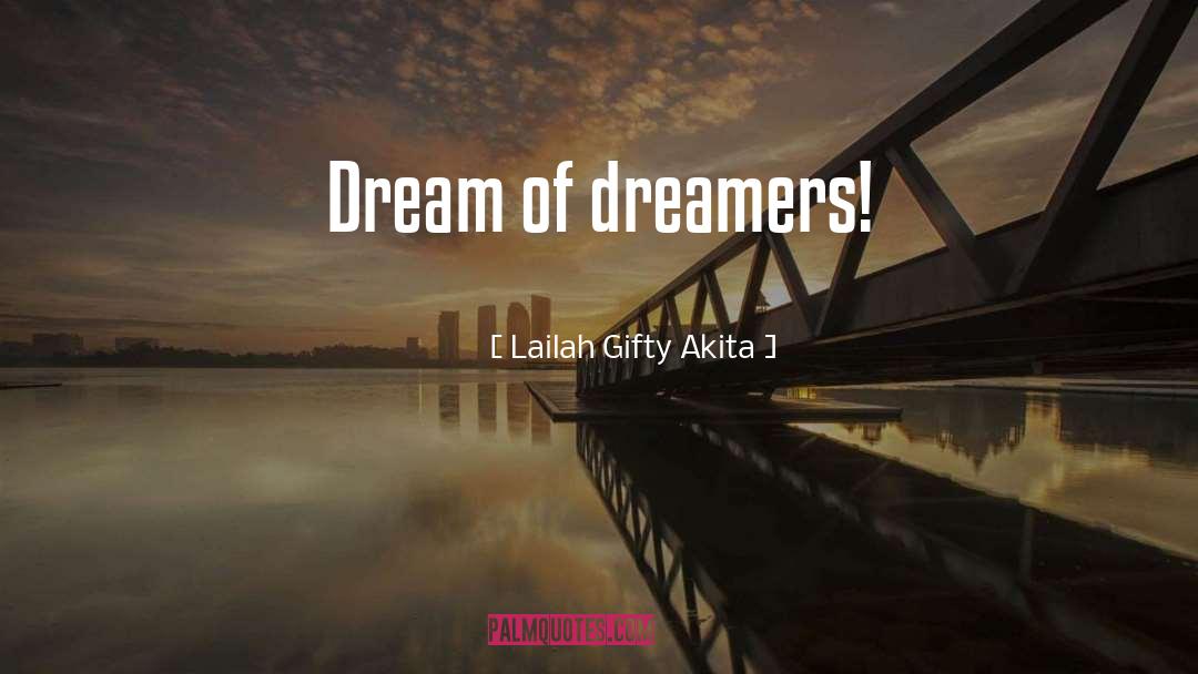 Dream Harder quotes by Lailah Gifty Akita