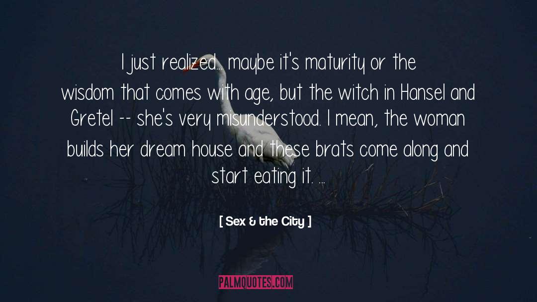 Dream House quotes by Sex & The City