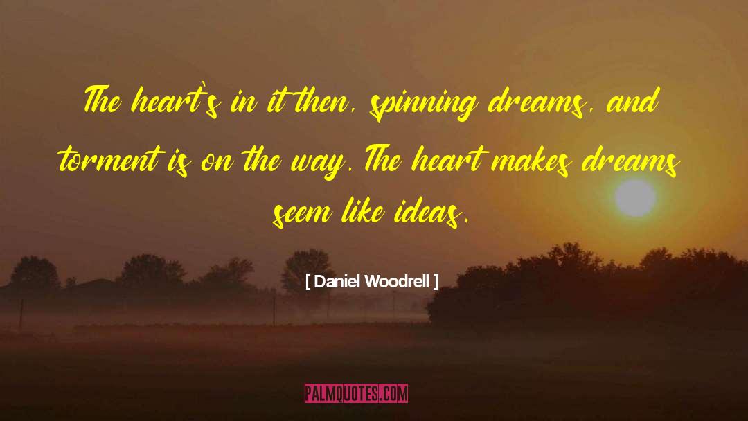 Dream Imagery quotes by Daniel Woodrell