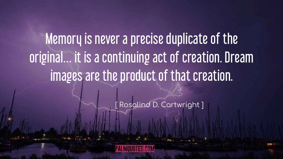 Dream Images quotes by Rosalind D. Cartwright
