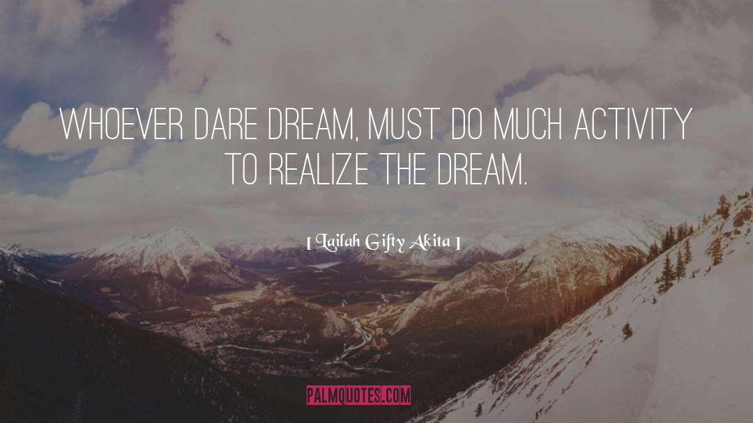 Dream Inspirational quotes by Lailah Gifty Akita