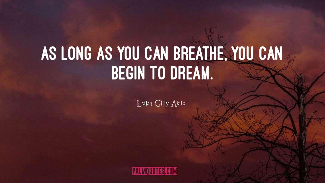Dream Inspirational quotes by Lailah Gifty Akita