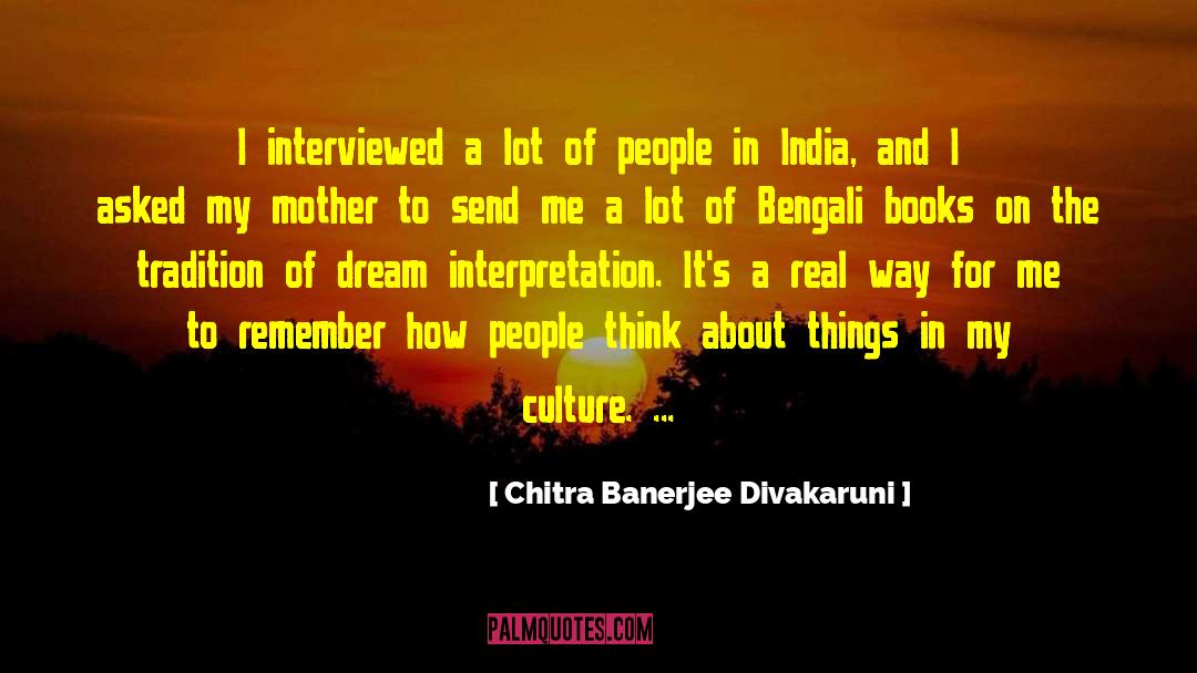 Dream Interpretation quotes by Chitra Banerjee Divakaruni